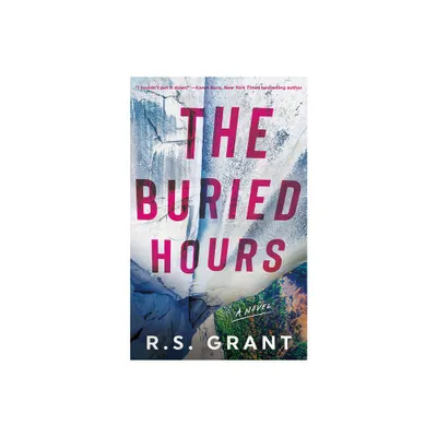 The Buried Hours - by R S Grant (Paperback)