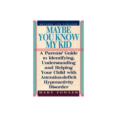 Maybe You Know My Kid 3rd Edition - by Mary Fowler (Paperback)