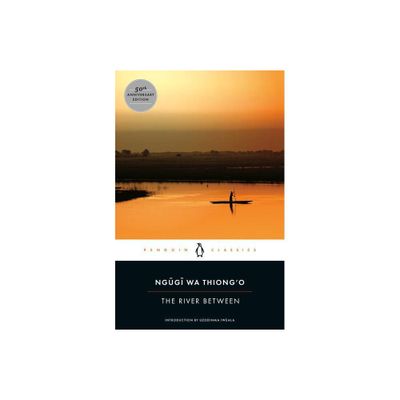 The River Between - (Penguin African Writers) by Ngugi Wa Thiongo (Paperback)