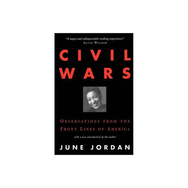 Civil Wars - by June Jordan (Paperback)