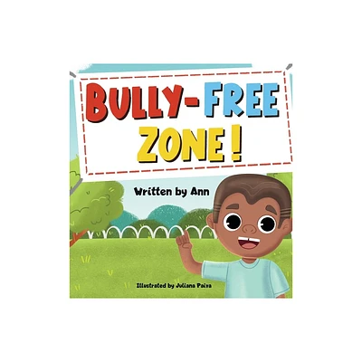 Bully-Free Zone - by Ann (Hardcover)