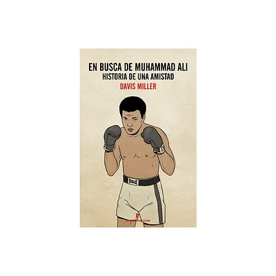 En Busca de Muhammad Ali - by Davis Miller (Paperback)