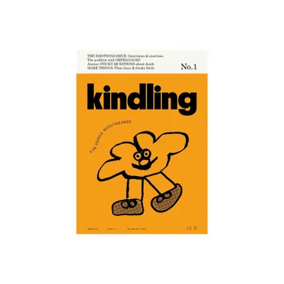 Kindling 01 - by Kinfolk (Paperback)