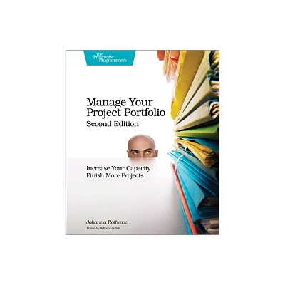 Manage Your Project Portfolio - 2nd Edition by Rothman (Paperback)