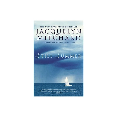 Still Summer - by Jacquelyn Mitchard (Paperback)