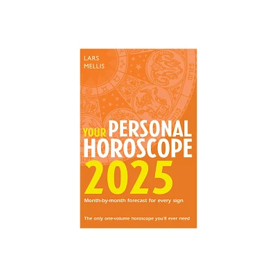 Your Personal Horoscope 2025 - by Lars Mellis (Paperback)