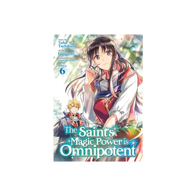 The Saints Magic Power Is Omnipotent (Manga) Vol. 6 - by Yuka Tachibana (Paperback)