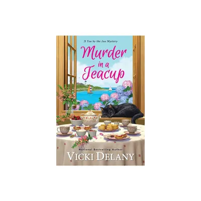 Murder in a Teacup - (Tea by the Sea Mysteries) by Vicki Delany (Paperback)