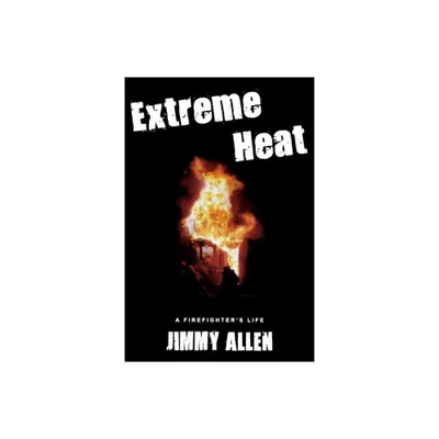 Extreme Heat - by Jimmy Allen (Paperback)