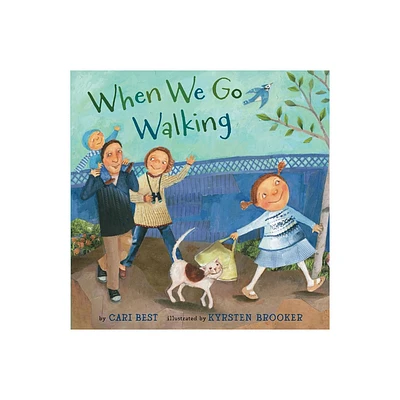 When We Go Walking - by Cari Best (Paperback)