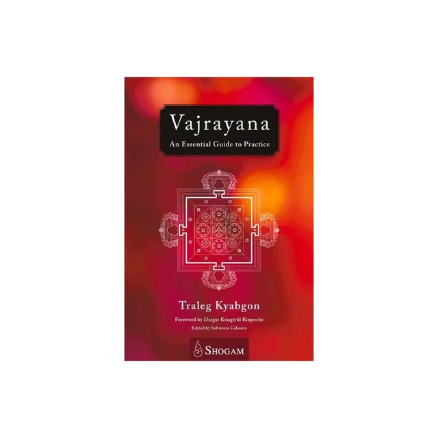 Vajrayana - by Traleg Kyabgon (Paperback)