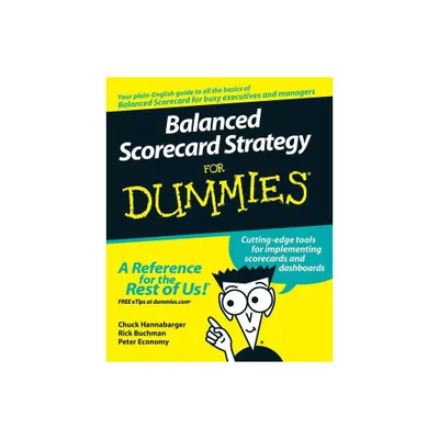 Balanced Scorecard Strategy for Dummies - (For Dummies) by Charles Hannabarger & Frederick Buchman & Peter Economy (Paperback)