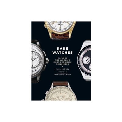 Rare Watches - by Paul Miquel (Hardcover)