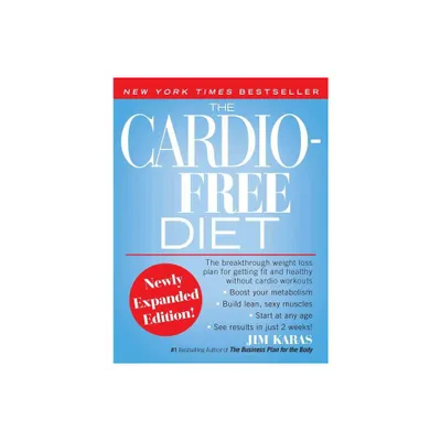 The Cardio-Free Diet - by Jim Karas (Paperback)