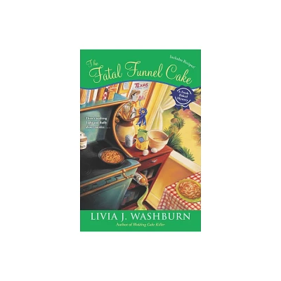 The Fatal Funnel Cake - (Fresh-Baked Mystery) by Livia J Washburn (Paperback)