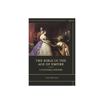 The Bible in the Age of Empire - by Scott McLaren (Hardcover)