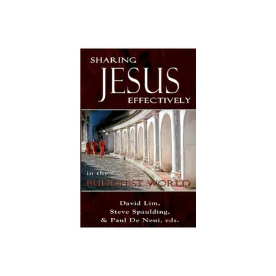 Sharing Jesus Effectively in the Buddhist World - (SEANET) (Paperback)