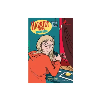 Harriet the Spy, Double Agent - (Harriet the Spy Adventures (Dell Yearling Book)) by Louise Fitzhugh & Maya Gold (Paperback)