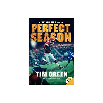 Perfect Season - (Football Genius) by Tim Green (Paperback)