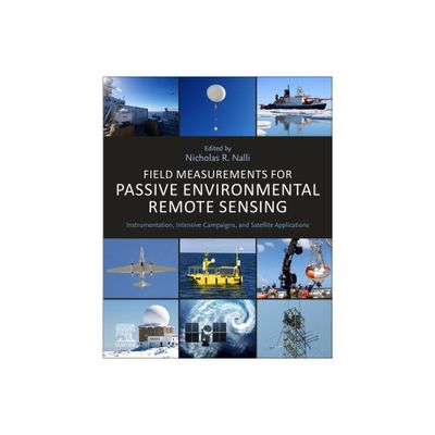 Field Measurements for Passive Environmental Remote Sensing - by Nicholas R Nalli (Paperback)