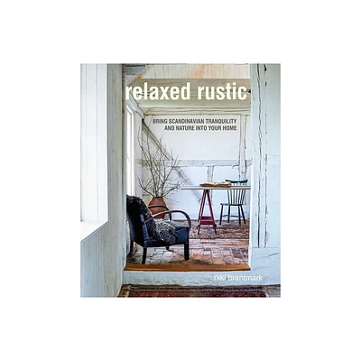 Relaxed Rustic - by Niki Brantmark (Hardcover)