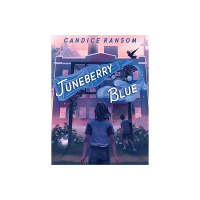 Juneberry Blue - by Candice Ransom (Hardcover)