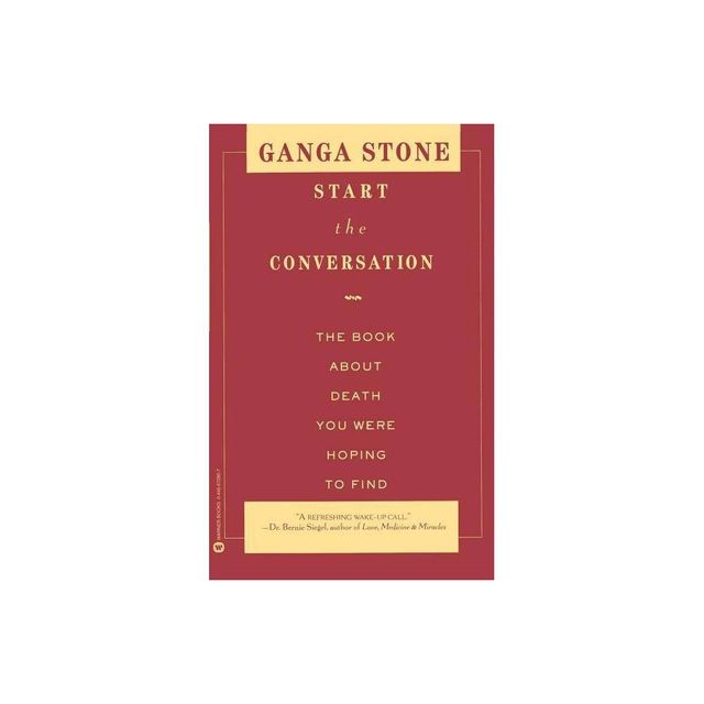 Start the Conversation - by Ganga Stone (Paperback)