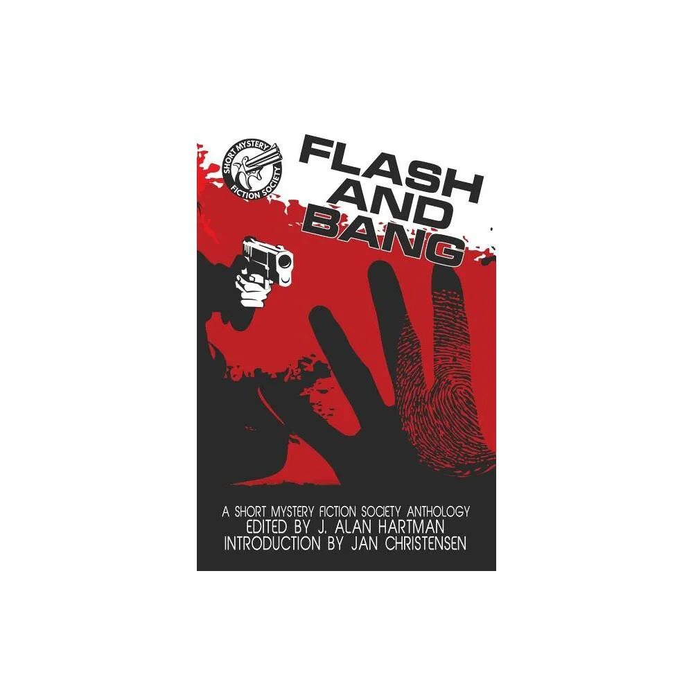 Untreed Reads Publishing Flash and Bang - by J Alan Hartman (Paperback) |  The Market Place