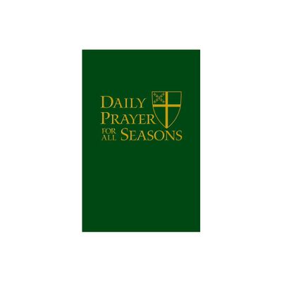 Daily Prayer for All Seasons [English Edition] - by The Standing Commission on Liturgy Music (Paperback)