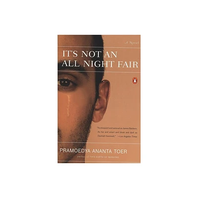 Its Not an All Night Fair - Annotated by Pramoedya Ananta Toer (Paperback)