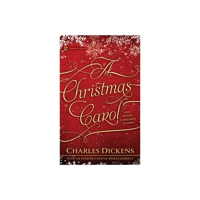 A Christmas Carol and Other Christmas Stories - by Charles Dickens (Paperback)