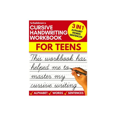 Cursive handwriting workbook for teens - by Scholdeners (Paperback)