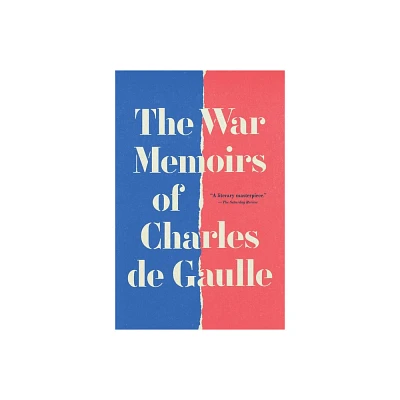 The War Memoirs - by Charles de Gaulle (Hardcover)