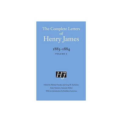 The Complete Letters of Henry James, 1883-1884 - (Hardcover)