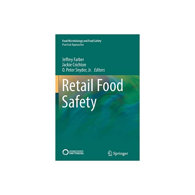 Retail Food Safety - by Jeffrey Farber & Jackie Crichton & O Peter Snyder Jr (Paperback)