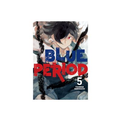 Blue Period 5 - by Tsubasa Yamaguchi (Paperback)