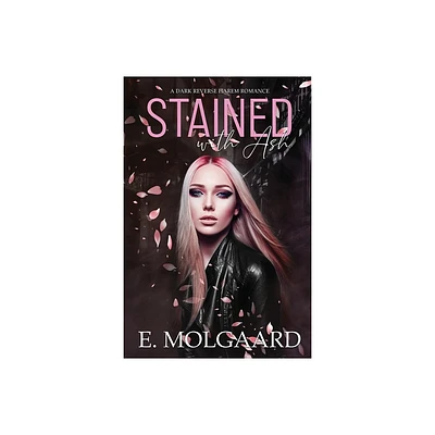 Stained with Ash - by E Molgaard (Paperback)