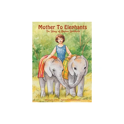 Mother To Elephants - by R G de Rouen (Hardcover)