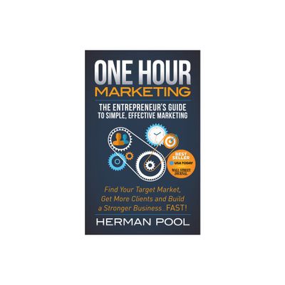 One Hour Marketing - by Herman Pool (Hardcover)