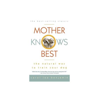 Mother Knows Best - by Carol Lea Benjamin (Hardcover)