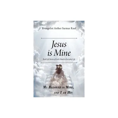 Jesus is Mine - by Evangelist Asther Sarmas Rauf (Paperback)