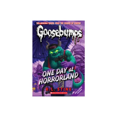 One Day at Horrorland (Classic Goosebumps #5) - by R L Stine (Paperback)