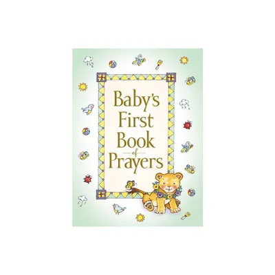 Babys First Book of Prayers - by Melody Carlson (Hardcover)