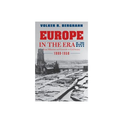 Europe in the Era of Two World Wars - (Paperback)