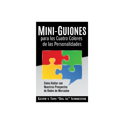 Mini-Guiones para los Cuatro Colores de las Personalidades - by Keith Schreiter & Tom Big Al Schreiter (Paperback)