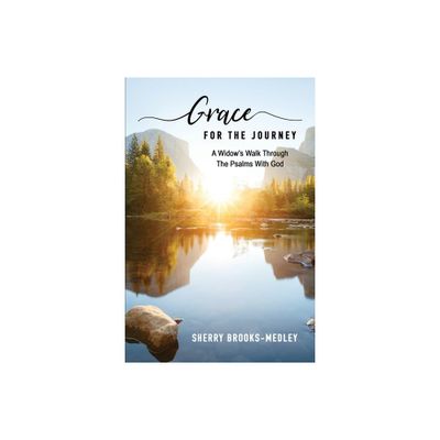 Grace for the Journey - by Sherry Brooks-Medley (Paperback)