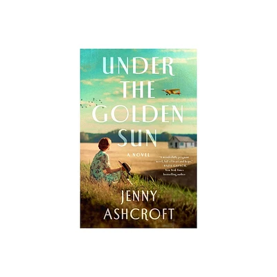 Under the Golden Sun - by Jenny Ashcroft (Paperback)