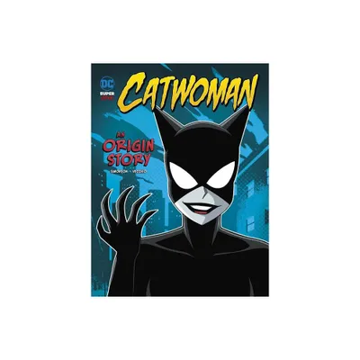 Catwoman - (DC Super-Villains Origins) by Louise Simonson (Paperback)