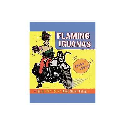 Flaming Iguanas - by Erika Lopez (Paperback)