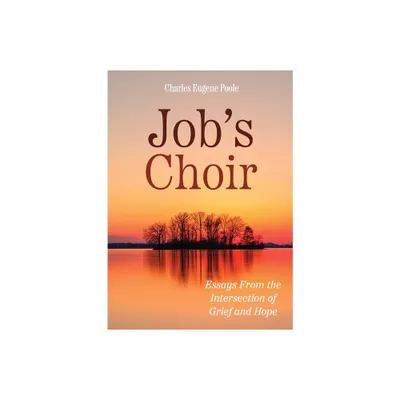 Jobs Choir - by Charles E Poole (Paperback)